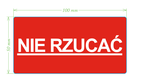 Etykiety ostrzegawcze "Nie rzucać" 100x50mm